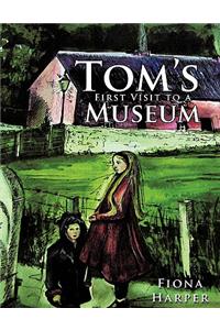 Tom's First Visit to a Museum