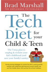 The Tech Diet for your Child & Teen
