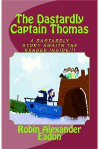 Dastardly Captain Thomas