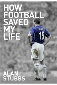 How Football Saved My Life