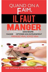Quand on a Faim