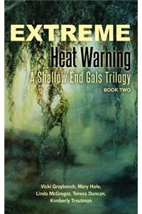 Extreme Heat Warning