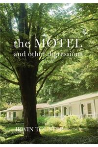 Motel and Other Digressions