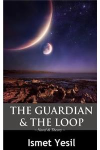 The Guardian & The Loop