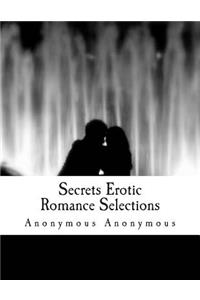 Secrets Erotic Romance Selections