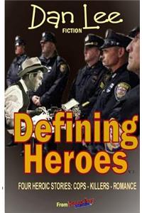 Danny Boy Stories--Defining Heroes