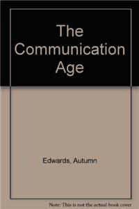 The Communication Age with Access Code: Connecting & Engaging [With eBook]