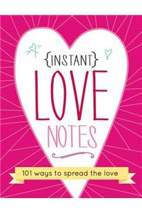 Instant Love Notes