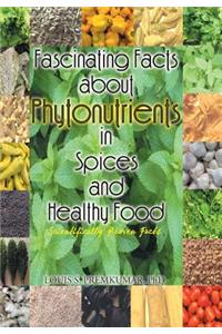 Fascinating Facts about Phytonutrients in Spices and Healthy Food