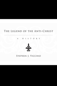 Legend of the Anti-Christ