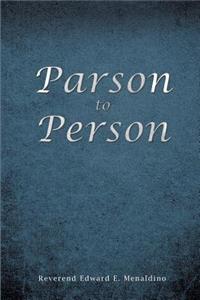 Parson to Person