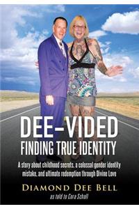 Dee-Vided