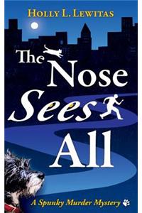 The Nose Sees All