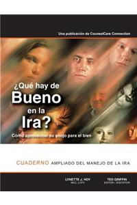¿Qué hay de Bueno en la Ira?