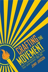 Crafting the Movement