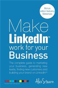Make LinkedIn Work for your Business
