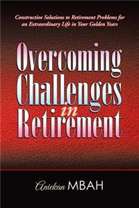 Overcoming Challenges in Retirement