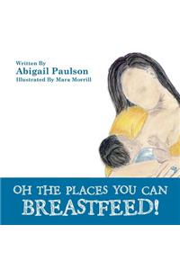 Oh the Places You Can Breastfeed!