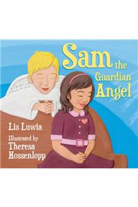 Sam the Guardian Angel