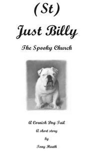 (St) Just Billy - The Spooky Church