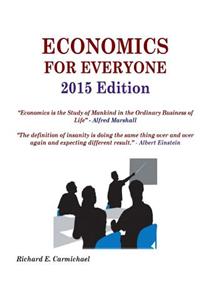Economics for Everyone 2015 Edition