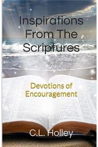 Inspirations from the Scriptures: Devotions of Encouragement