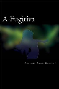 A Fugitiva