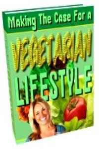 Making the Case for a Vegetarian Lifestyle