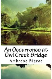 An Occurrence at Owl Creek Bridge