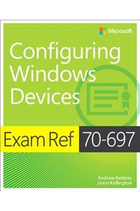 Exam Ref 70-697 Configuring Windows Devices