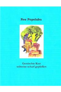 Gemischte Kost, teilweise stark gepfeffert