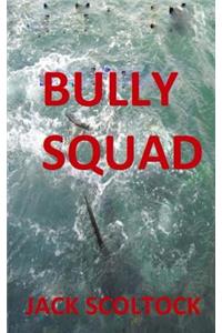 Bully Squad