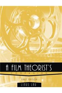 Film Theorist's Companion