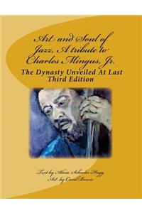 Art and Soul of Jazz, A tribute to Charles Mingus, Jr.