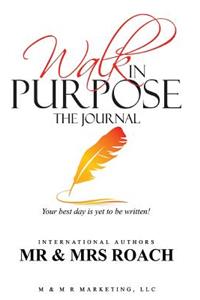 Walk in Purpose The Journal