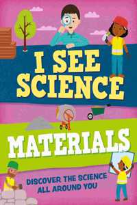 I See Science: Materials