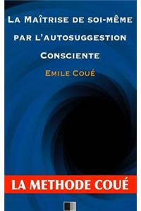 maîtrise de soi-même par l'autosuggestion consciente
