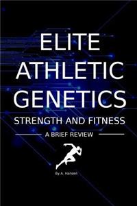 Elite Athletic Genetics - Strength & Fitness