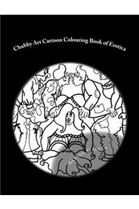 Chubby Art Cartoon Colouring Book of Erotica