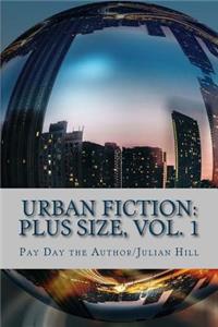 Urban Fiction: Plus Size, Vol. 1