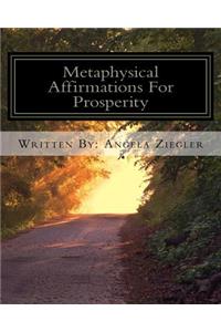 Metaphysical Affirmations For Prosperity