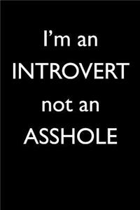 I'm an Introvert Not an Asshole