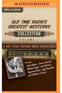 Old Time Radio's Greatest Westerns, Collection 1