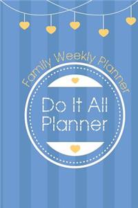 Do It All Planner Family Weekly Planner
