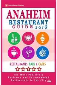 Anaheim Restaurant Guide 2018