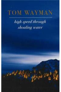 High Speed Through Shoaling Water