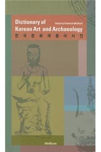 Dictionary Of Korean Art And Archaeology