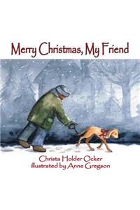 Merry Christmas, My Friend