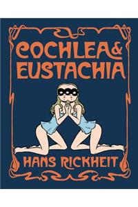 Cochlea & Eustachia