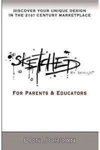 Sketched By Design